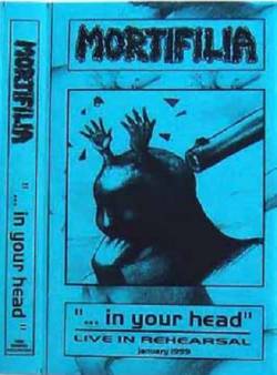 Mortifilia : ...In Your Head